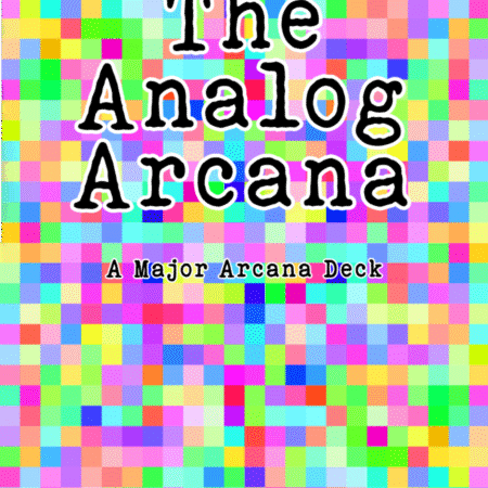 The Analog Arcana - A Major Arcana Deck